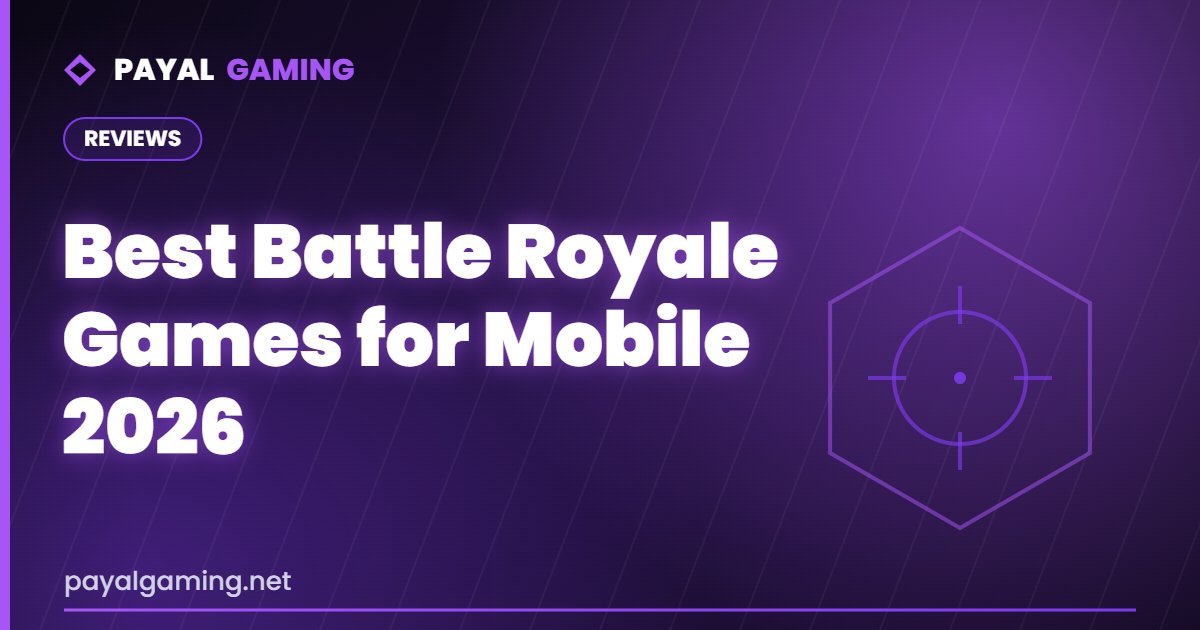 Best Battle Royale Games for Mobile 2026