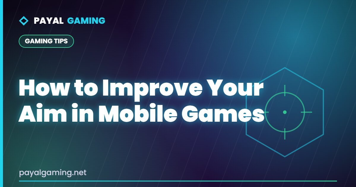 How to Improve Your Aim in Mobile Games