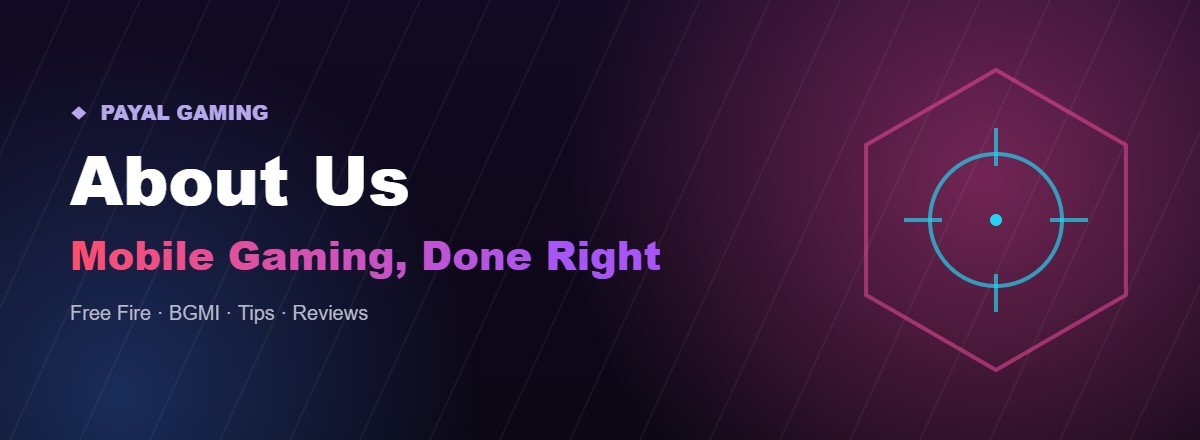 About Payal Gaming - mobile gaming blog
